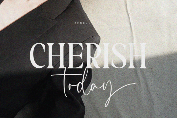 Cherish Today: A Font Duo for Authentic Designs