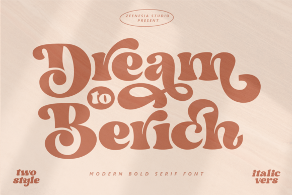 Dream to Berich: A Stylish Serif for Modern Creators