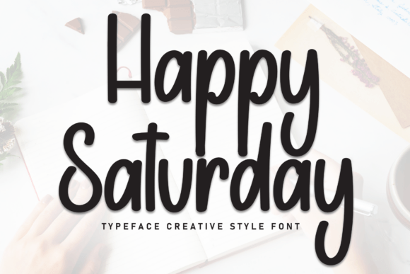 Happy Saturday Font: A Timeless Touch for Creative Projects